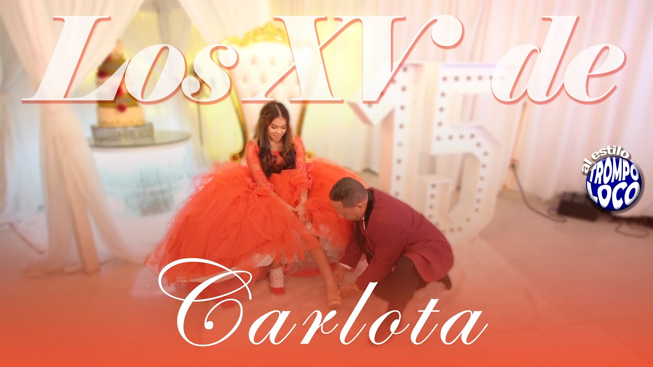 Los Xv de Carlota al estilo Trompo loco