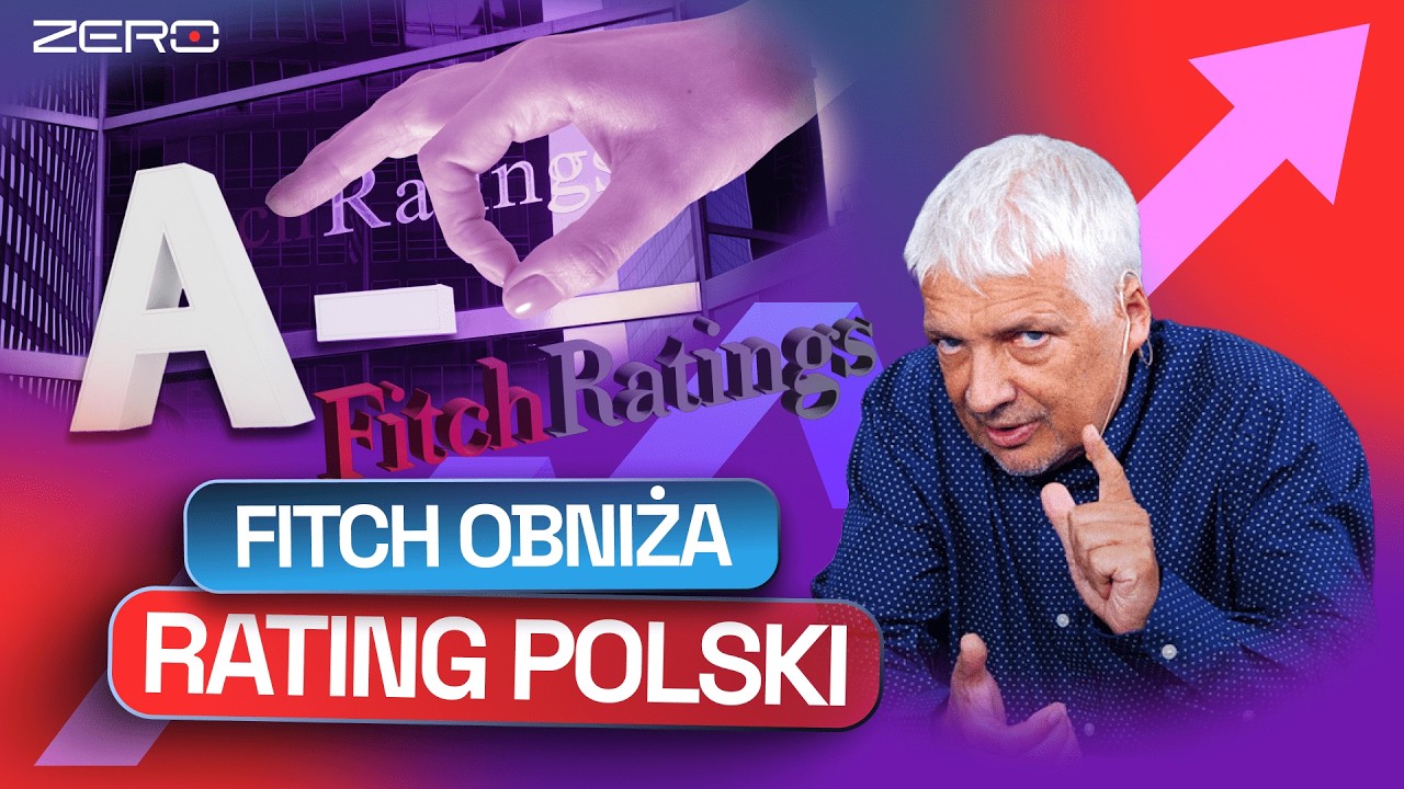 POLSKA Z OBNIŻONĄ OCENĄ. CO TO OZNACZA DLA NASZEJ GOSPODARKI?