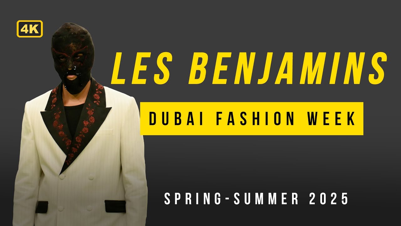 Les Benjamins Dubai Fashion Week SS26 Runway Show | 4K