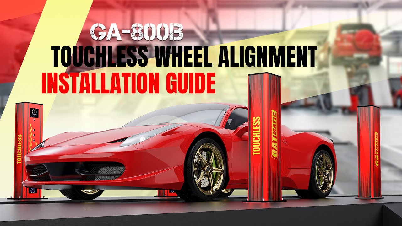 GA-800B Touchless Wheel Alignment Installation Guide