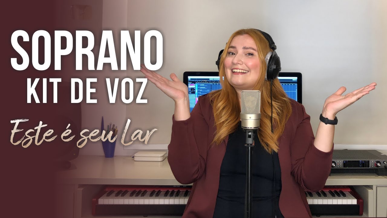 Kit de Voz | Este é seu lar | Soprano