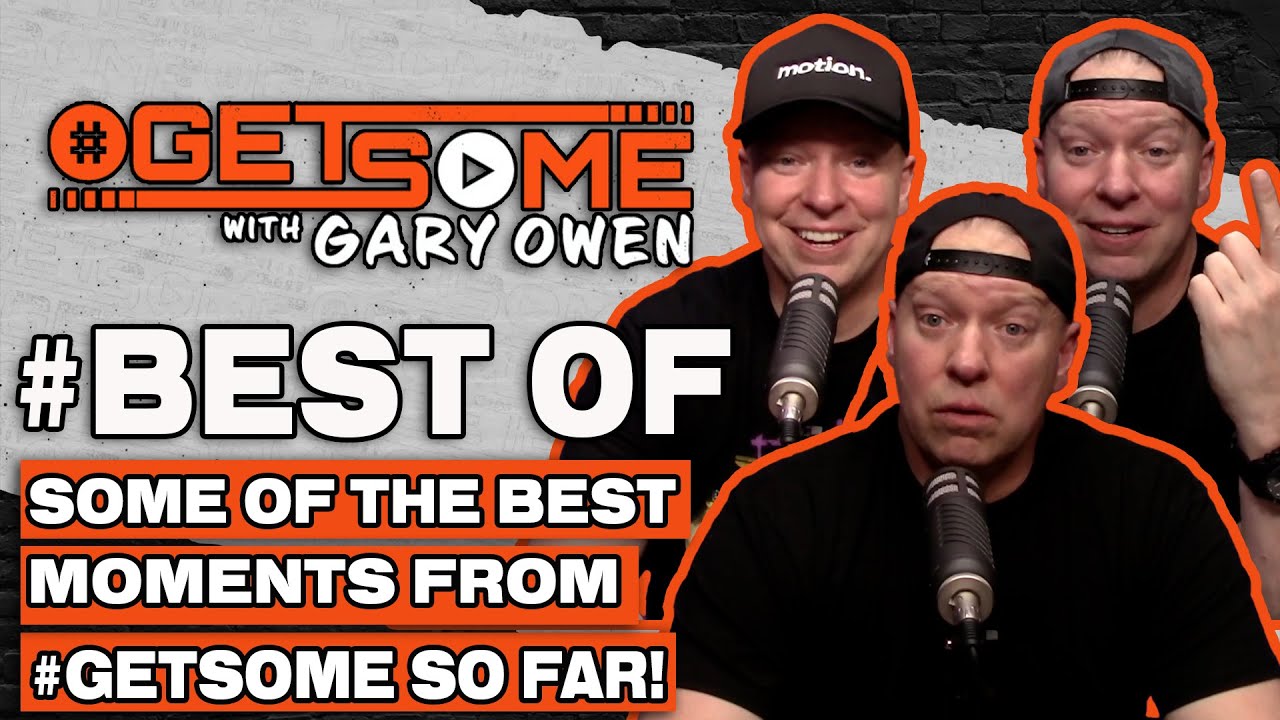 Best Of | #Getsome w/ Gary Owen