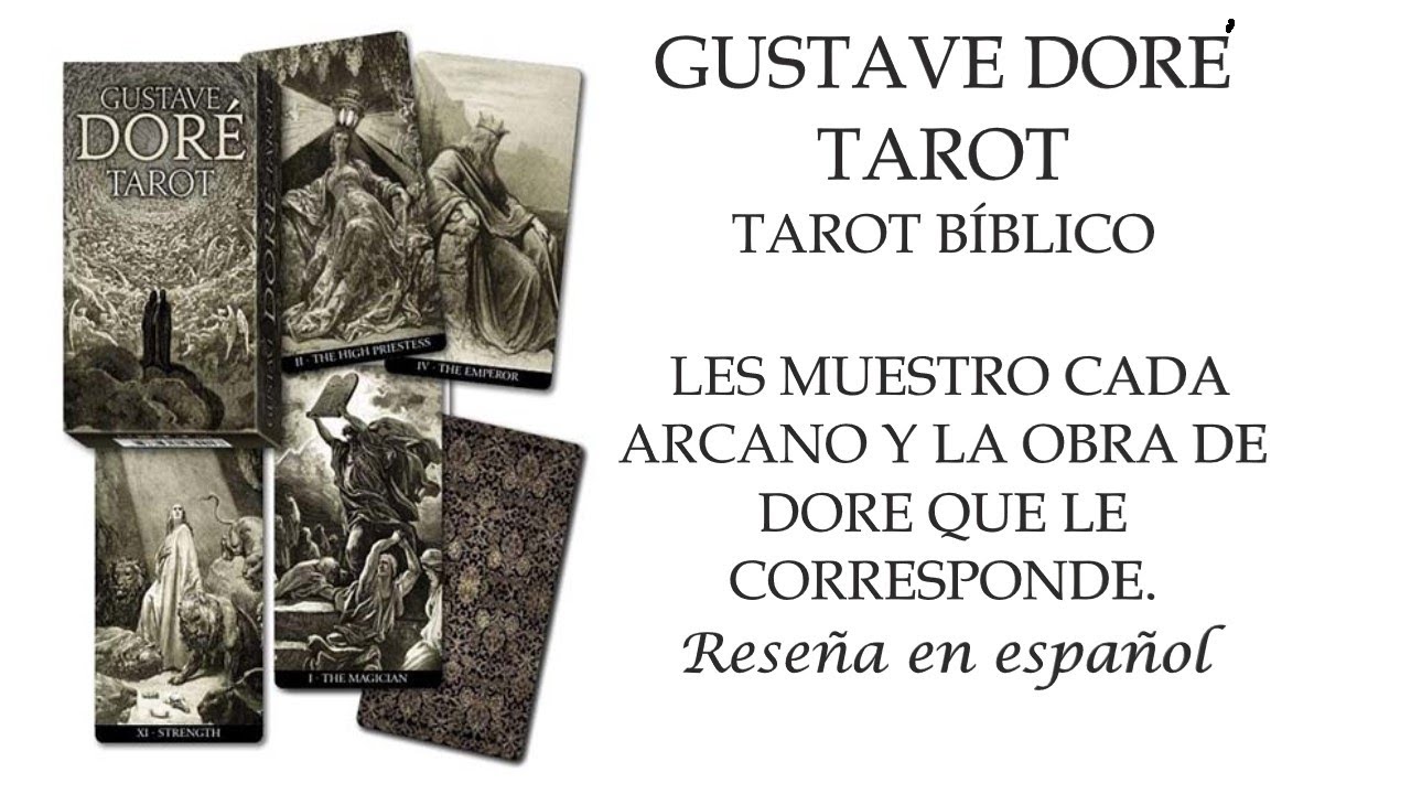 GUSTAVE DORÉ TAROT- TAROT BÍBLICO- MUESTRO CADA ARCANO Y LA OBRA DE DORÉ QUE LE CORRESPONDE. RESEÑA.