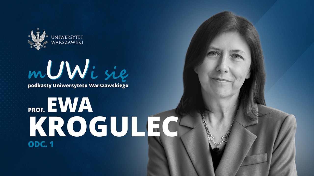 Prof. Ewa Krogulec, prorektor UW ds. rozwoju. Odc. 1/2 (odc. 5. z serii 48.)