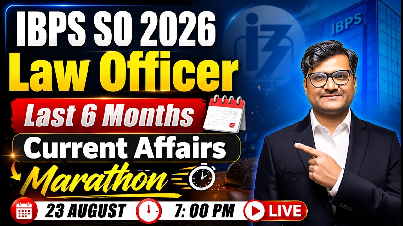 Last 6 Months Current Affairs (March-August2026) | IBPS SO LAW OFFICER EXAM | Judiciary By PW