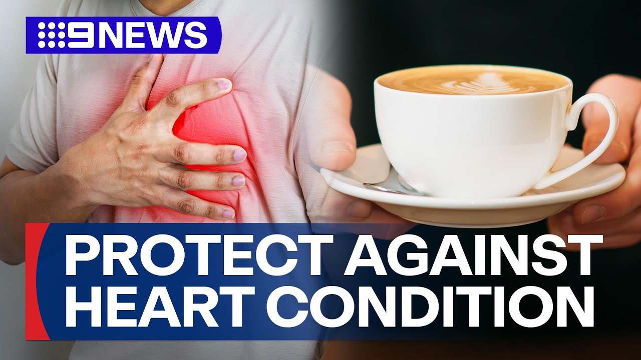 A cup of coffee a day can help protect against heart condition, says new research | 9 News Australia