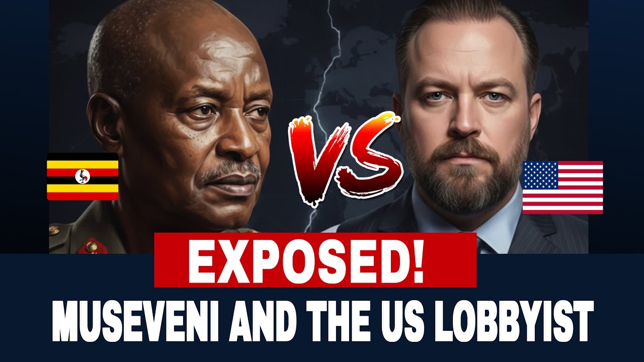 BREAKING: MUSEVENI AND THE US LOBBYIST EXPOSED!