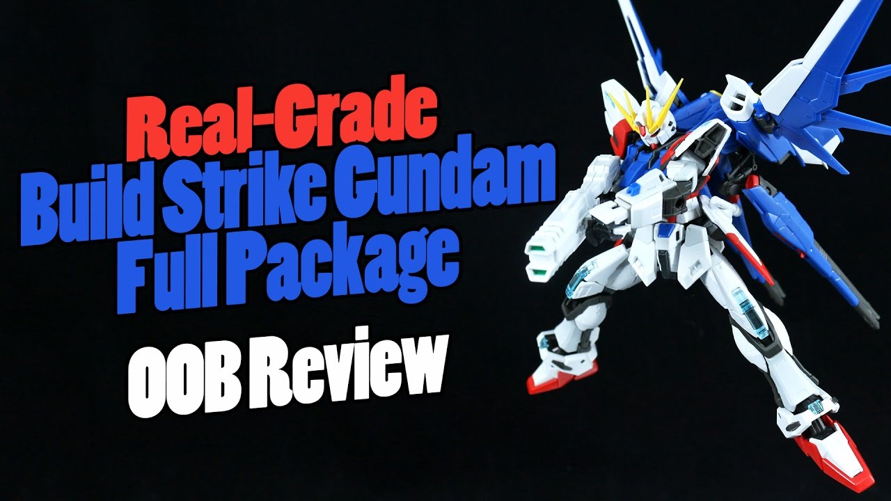 982 - RG Build Strike Gundam Full Package (OOB Review)