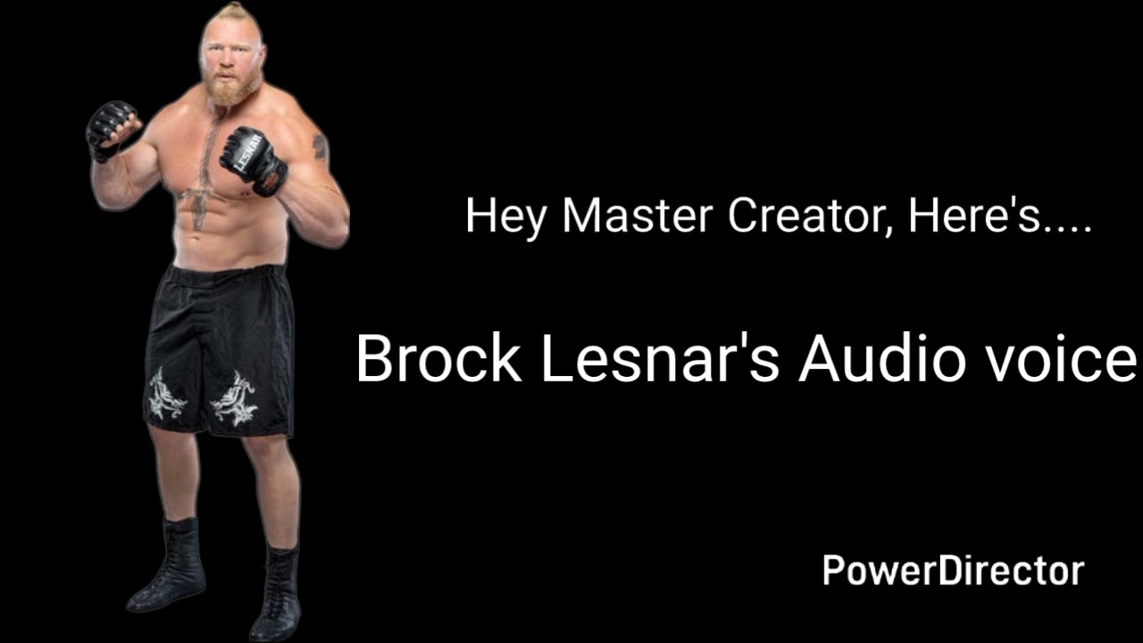 Brock Lesnar voice audio