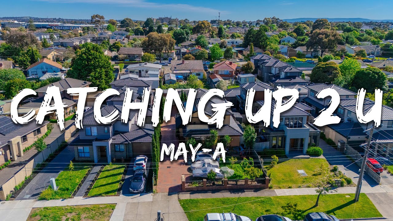 MAY-A - Catching Up 2 U (Lyrics)