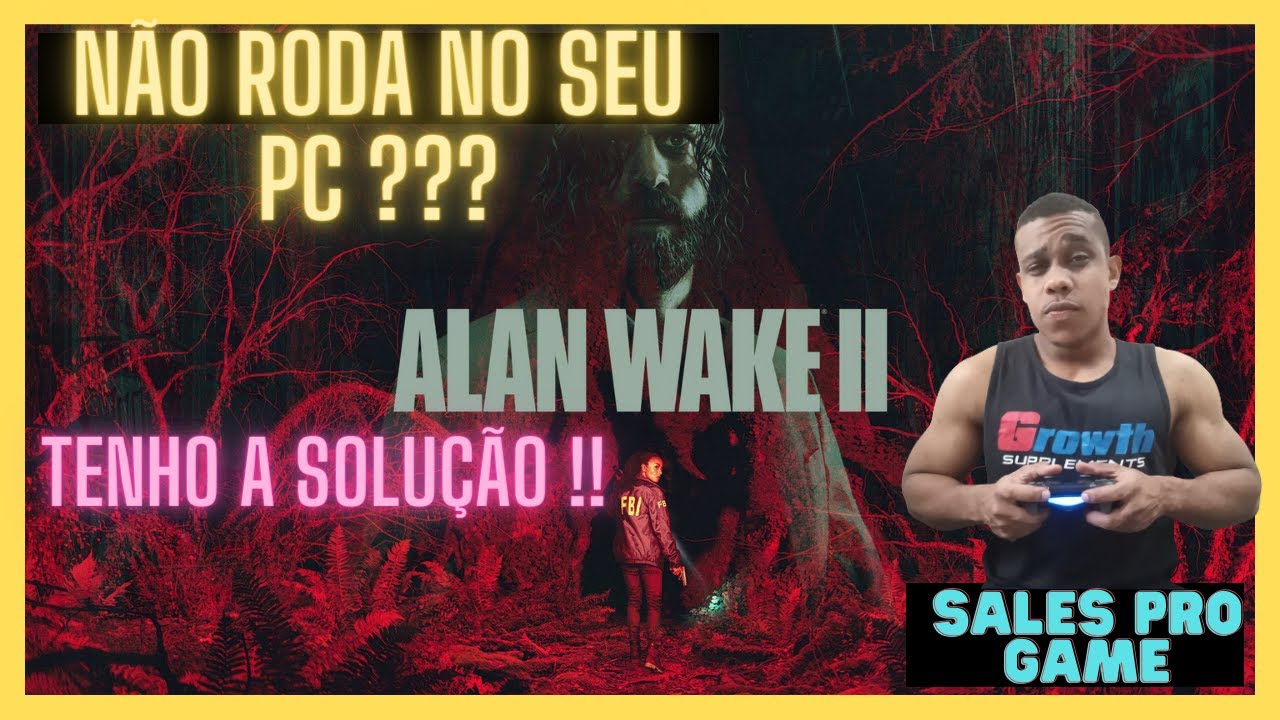 ALAN WAKE 2 N&Atilde;O RODA NO SEU PC ? TENHO A SOLU&Ccedil;&Atilde;O !! SALES PRO GAME #alanwake2 #pcgamer #ps5 #pc #ps4