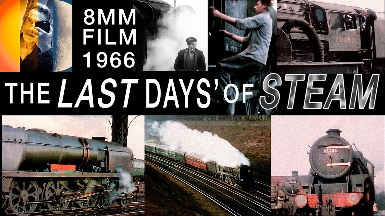 The Last Days of Steam 8mm Film Documentary 1966/7