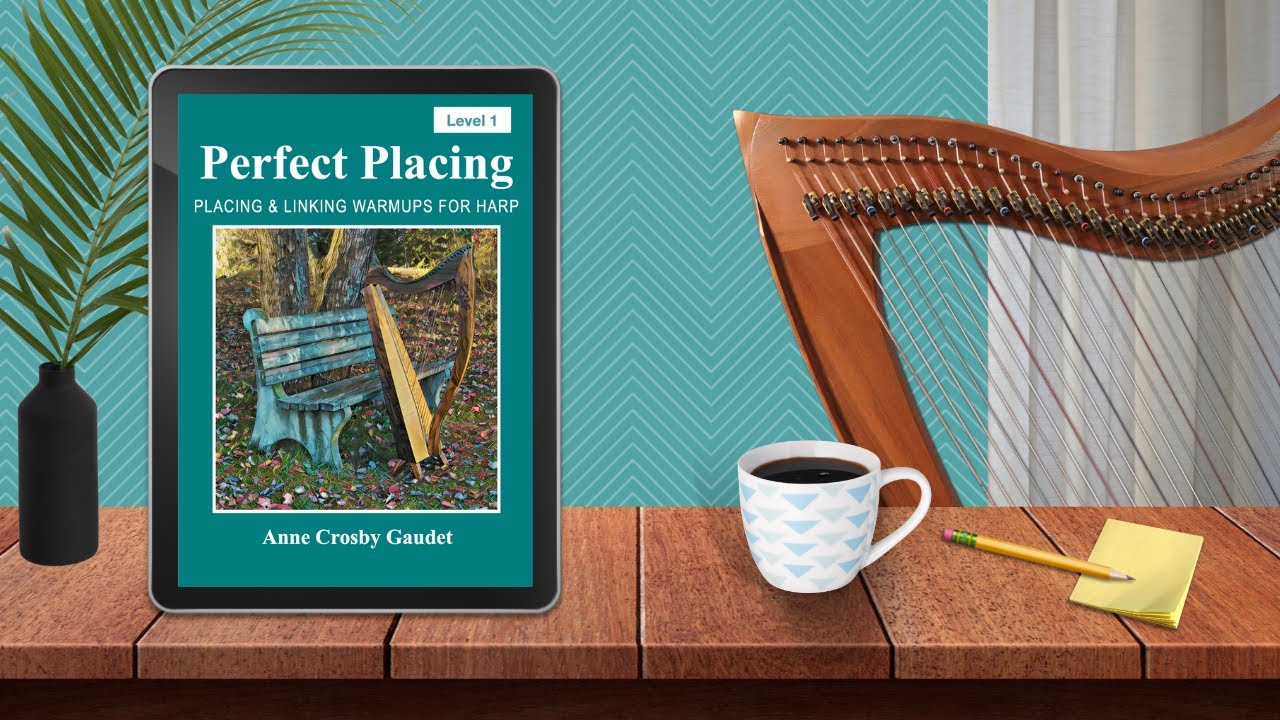 PERFECT PLACING LEVEL 1 harp technique exercises