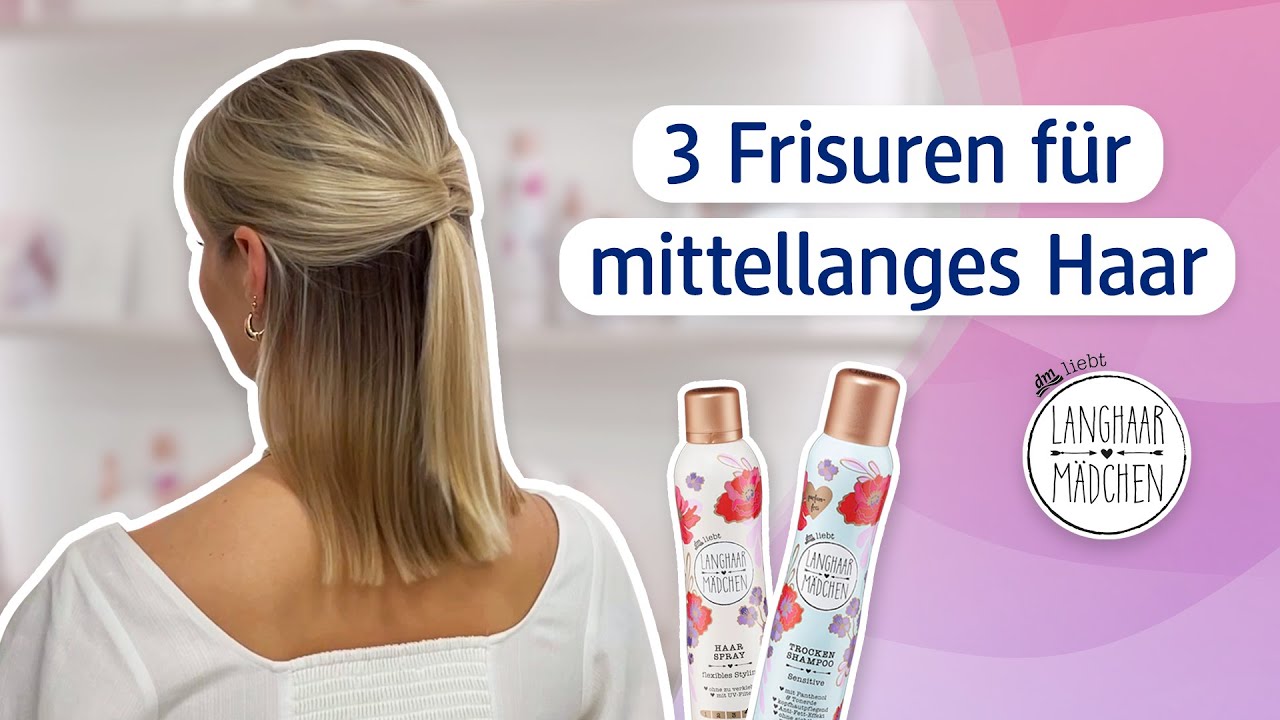 3 Frisuren für mittellanges Haar mit den Langhaarmädchen 🥰