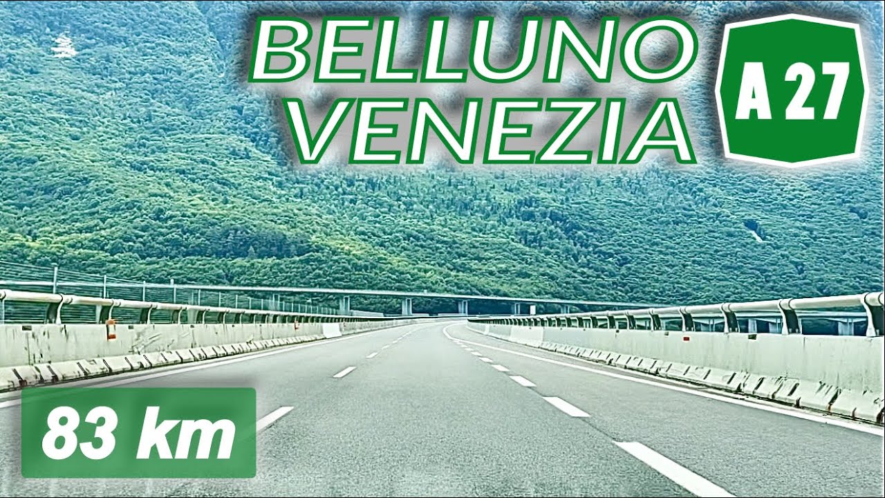 A27 | BELLUNO - VENEZIA | Autostrada d'Alemagna | Percorso completo