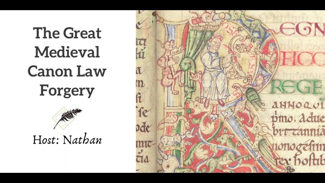 Ep 122 The Great Medieval Canon Law Forgery