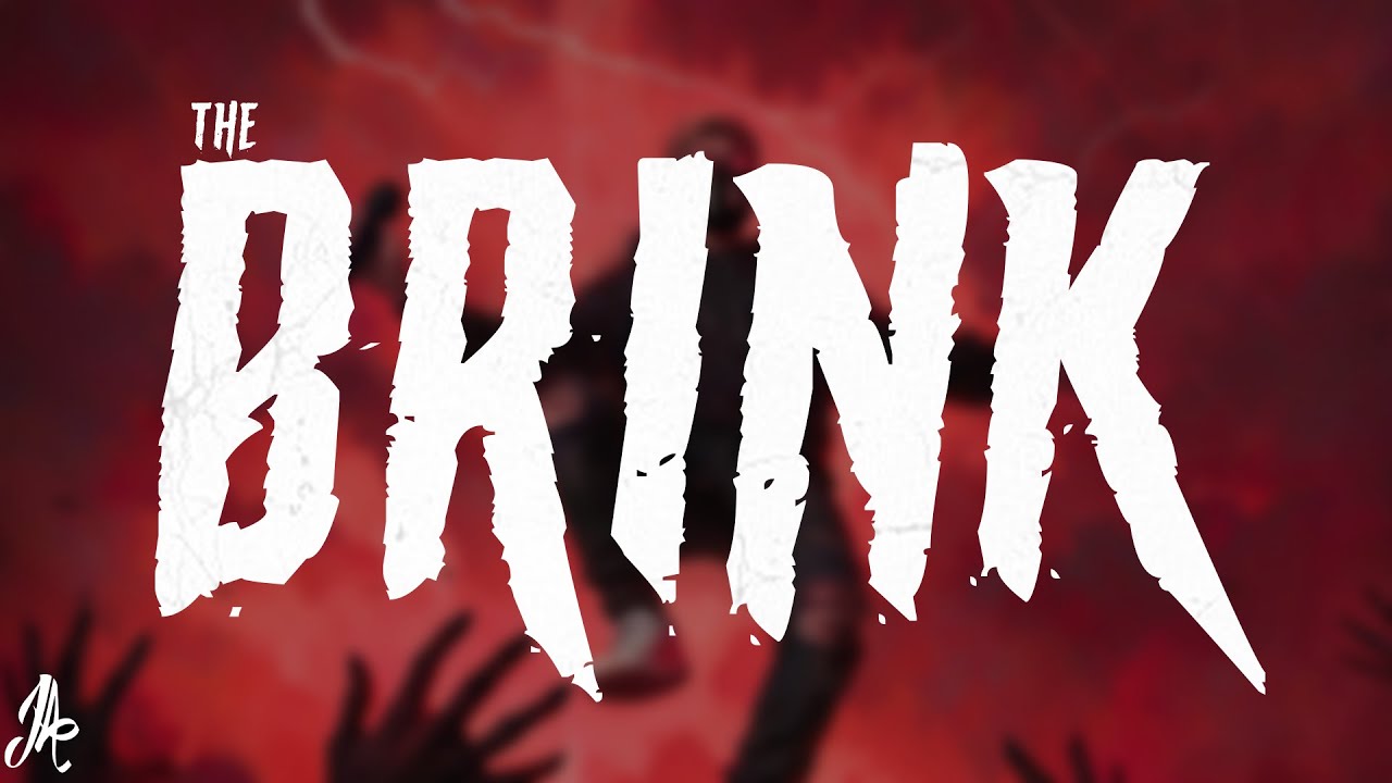 Josh A - THE BRINK