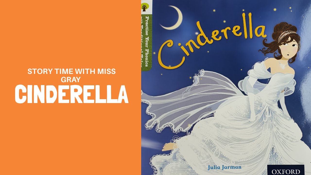 Story Time with Miss Gray - Cinderella by Julia Jarman