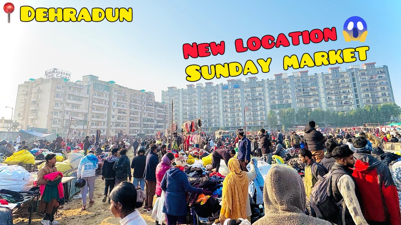 NEW LOCATION😱| SUNDAY MARKET |📍DEHRADUN | 