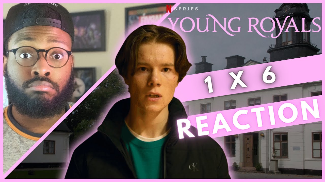 Young Royals | 1x6 | REACTION 