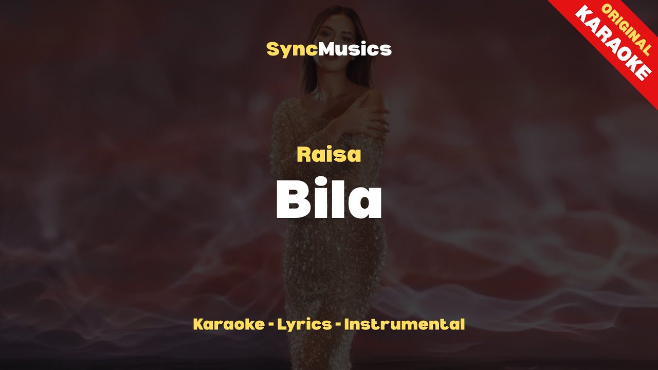 Raisa - Bila | Karaoke - Lirik - Instrumental