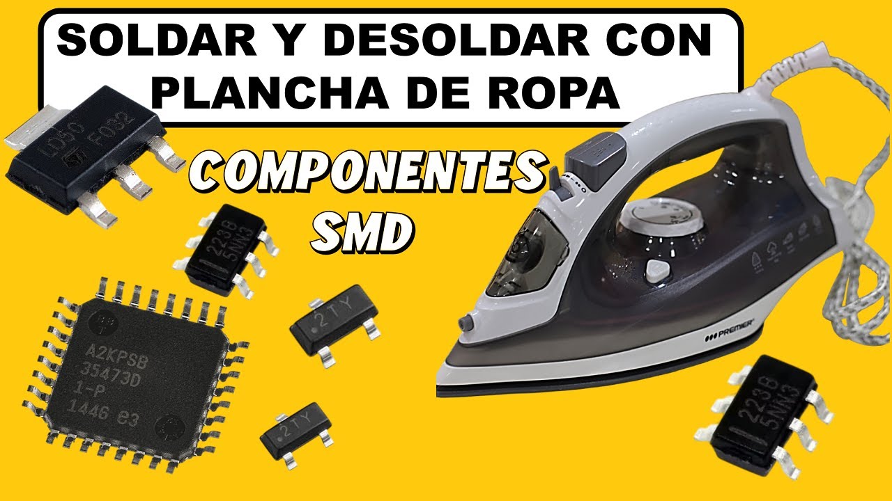 ¿Cómo soldar y desoldar componentes Electrónicos con una Plancha de ropa? 100% recomendado.