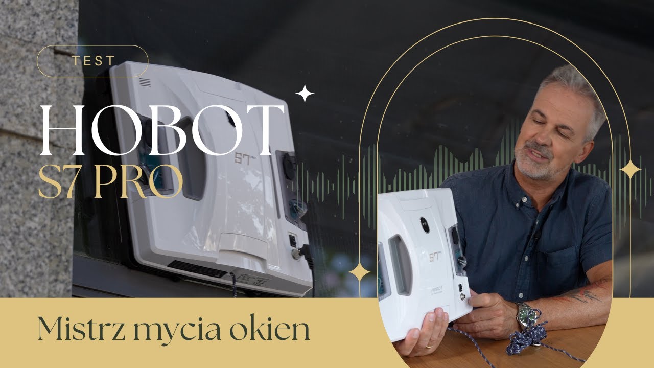 Hobot S7 Pro - najlepszy robot do mycia okien jaki do tej pory testowałem.