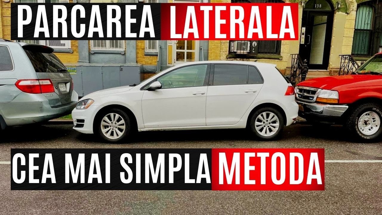 Metoda 2 în 1-Cea mai simplă metodă pentru parcarea laterală cu spatele între 2 mașini sau una reper