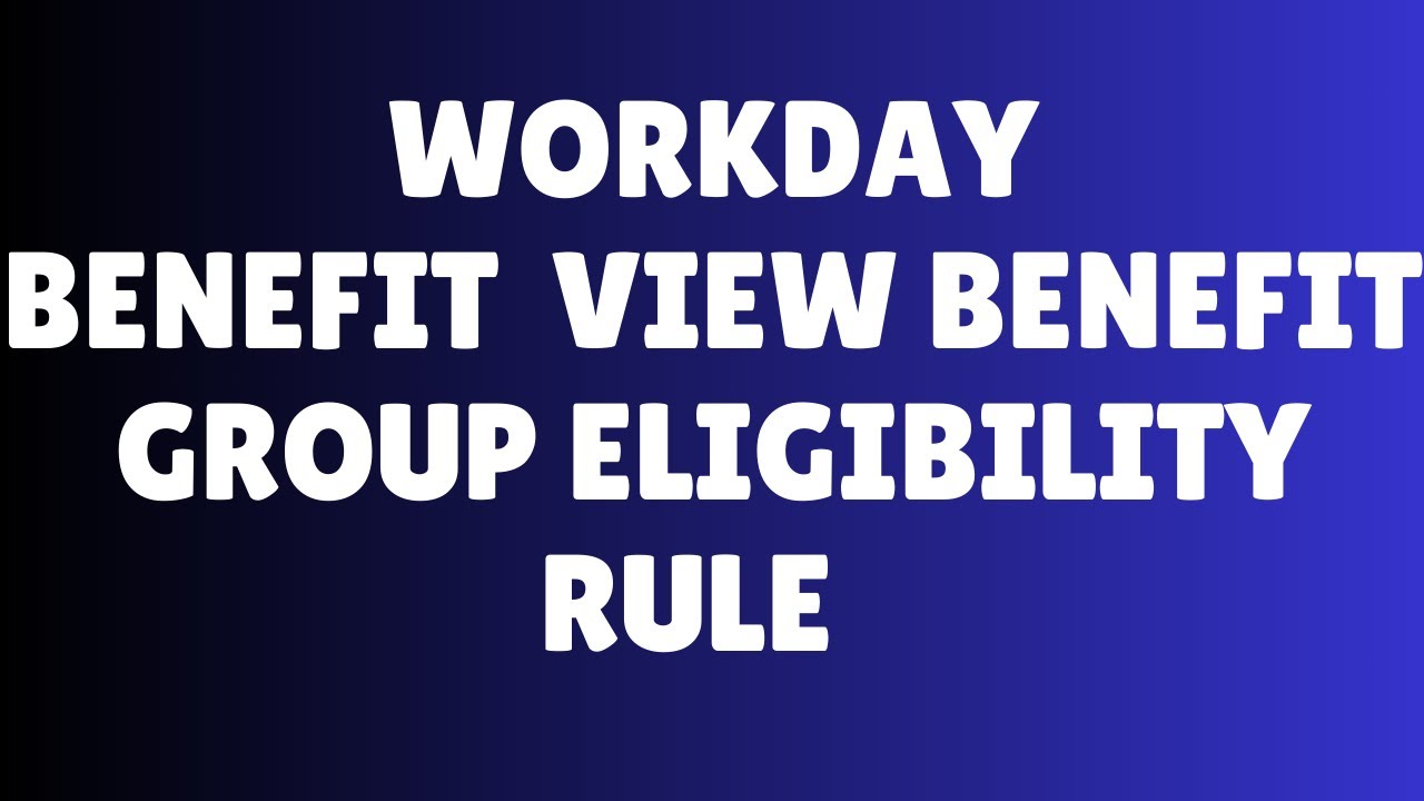 Workday Benefit training |Workday Benefit| Workday Benefit course content
