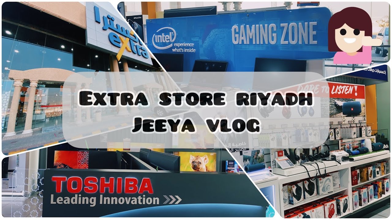 Extra Store | Riyadh | Jeeya Vlog | اكسترا | الرياض