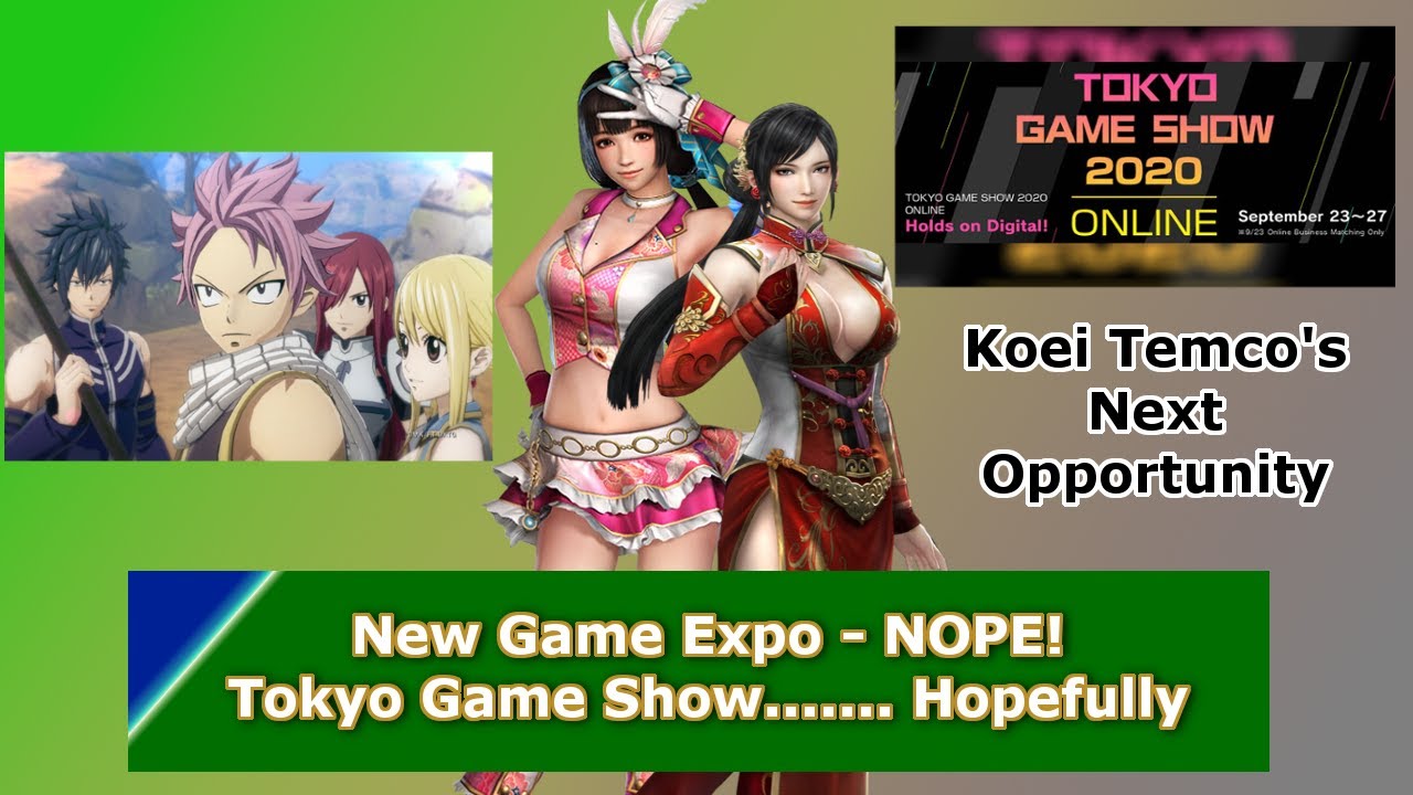 No News NG Expo - TGS 2020 Maybe.. Samurai Warriors 5, Dynasty Warriors 9 Empires, 20th Anniversary