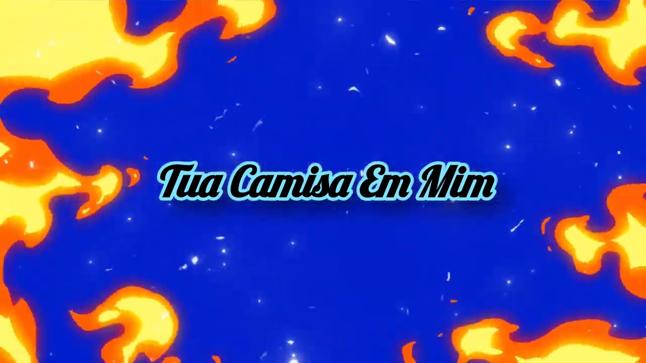 Tua Camisa Em Mim ( Remix )