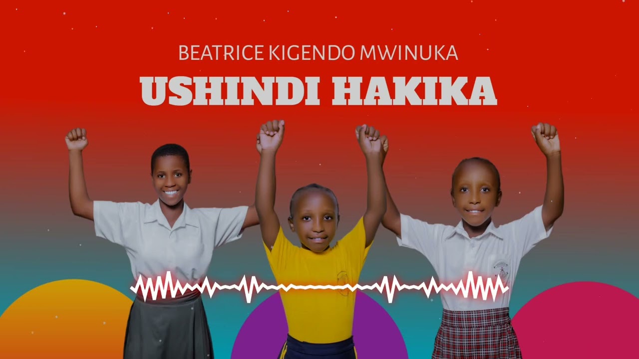 USHINDI HAKIKA(WANAFUNZI) ~ Beatrice Kigendo Mwinuka 