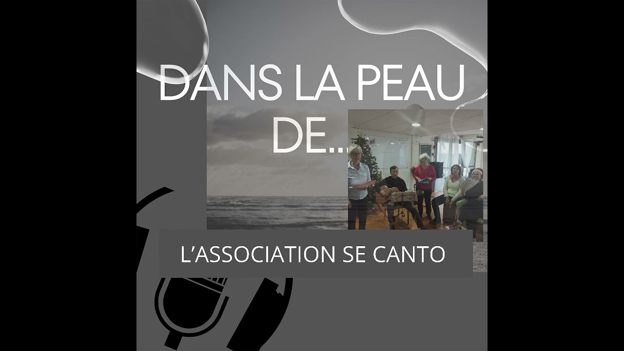 Dans la peau de...L'association Se Canto