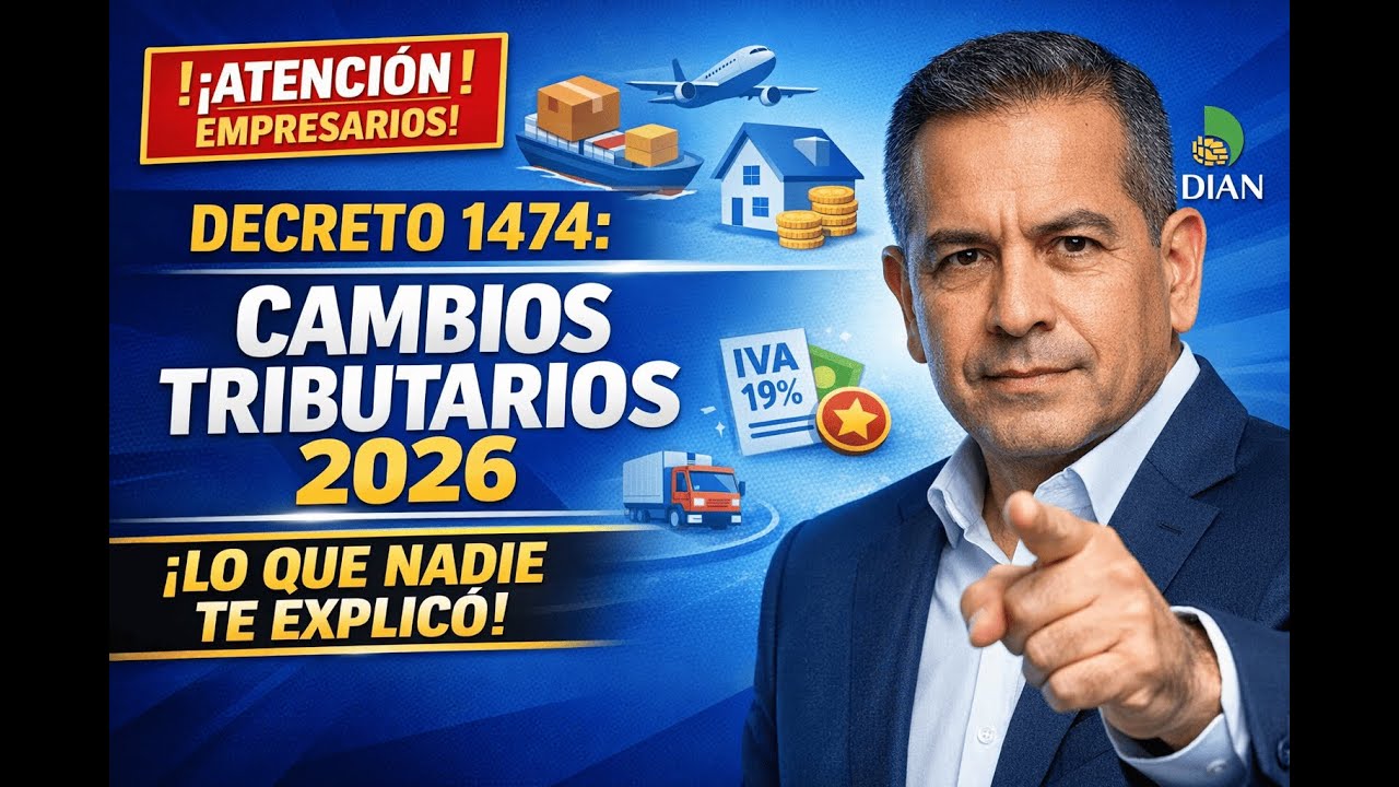 ¡CAMBIOS TRIBUTARIOS EN EL 2026! LO QUE NADIE TE HA EXPLICADO.