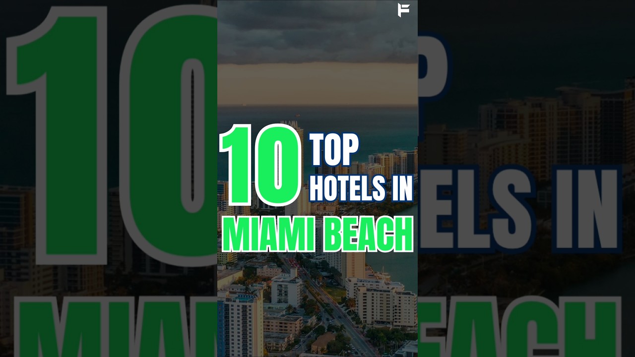 🔥 Top 10 Hotels in Miami Beach That Go Viral for a Reason! #shorts #usa #miami
