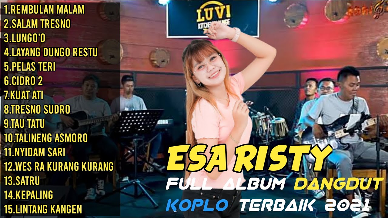 ESA RISTY - REMBULAN MALAM [Full album]DANGDUT KOPLO TERBARU 2021