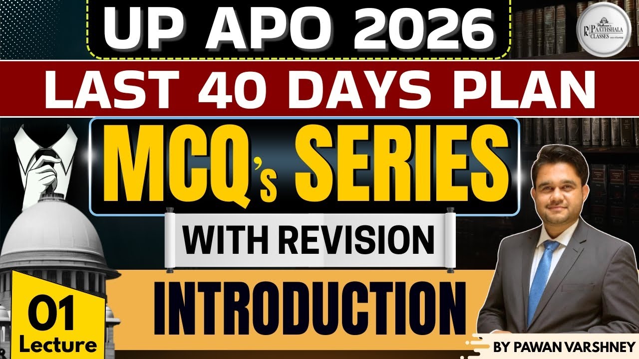 UP APO 2026 | Last 40 Days Strategy | MCQ Series with Revision | Introduction Lecture