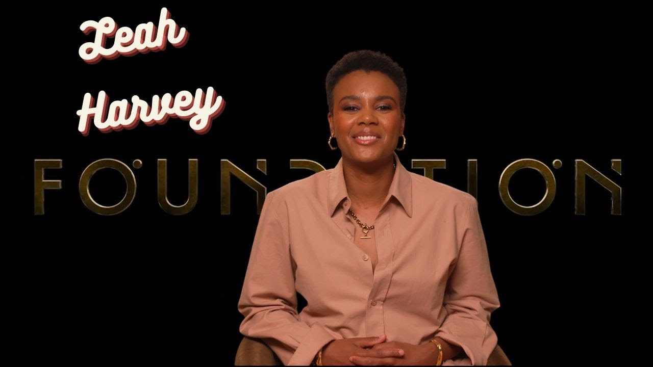 FOUNDATION's Leah Harvey on what character/actor she's a fan of