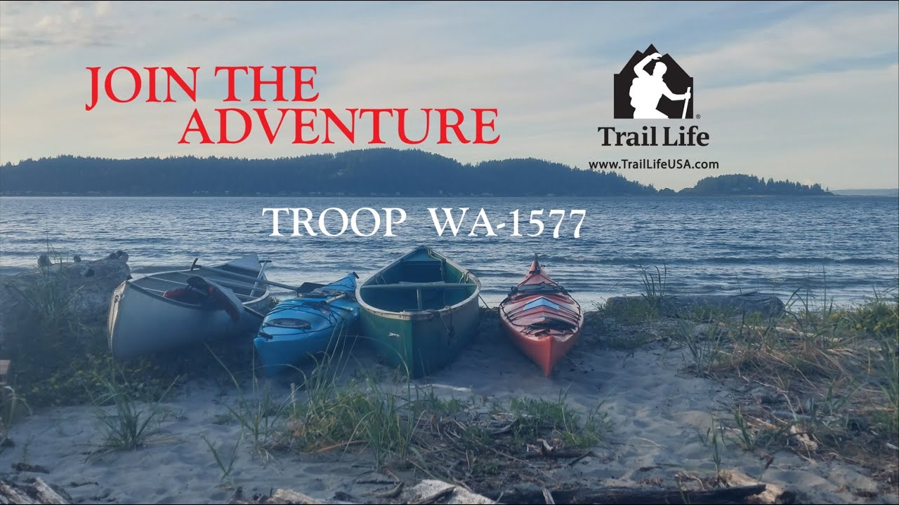 Trail Life Troop WA1577  |  2025 JOIN THE ADVENTURE
