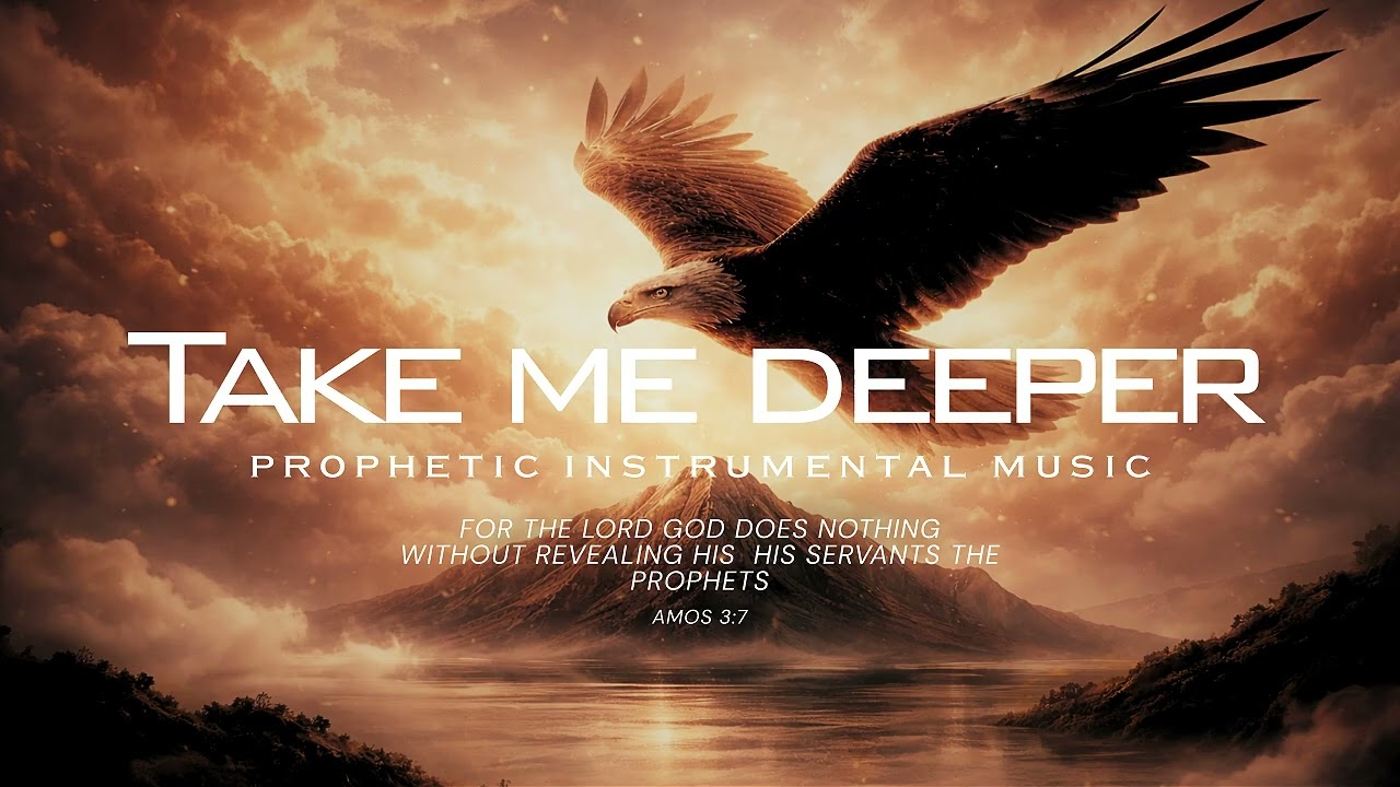 Take Me Deeper | Prophetic Worship Instrumental | Deep Prayer & Soaking Music | Holy Encounter