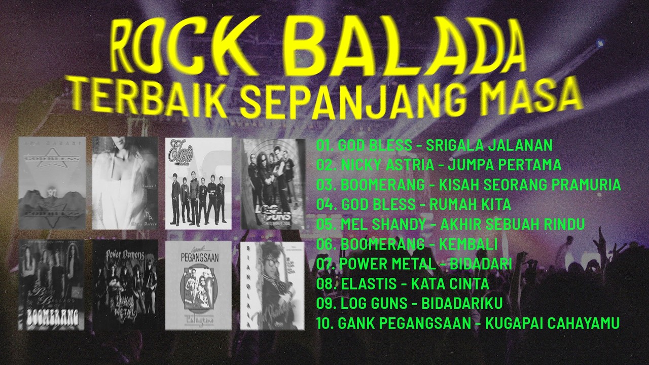 ROCK BALADA TERBAIK SEPANJANG MASA - GOD BLESS, NICKY ASTRIA, BOOMERANG