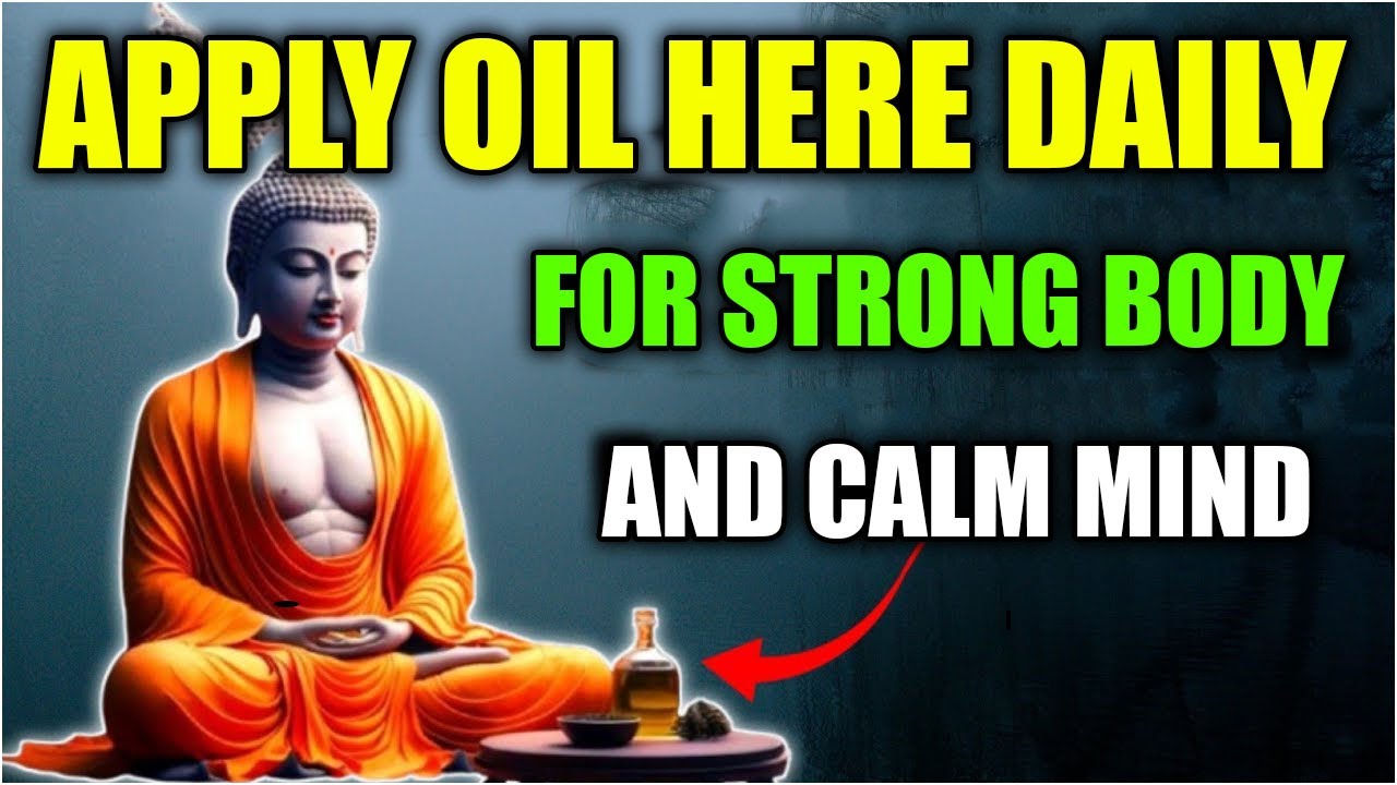 Buddha’s Secret to Healing the Body Naturally | Apply Oil on These 4 Powerful Points Daily