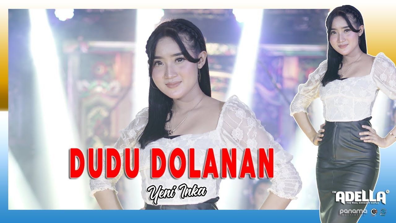 Dudu Dolanan - Yeni Inka - OM ADELLA
