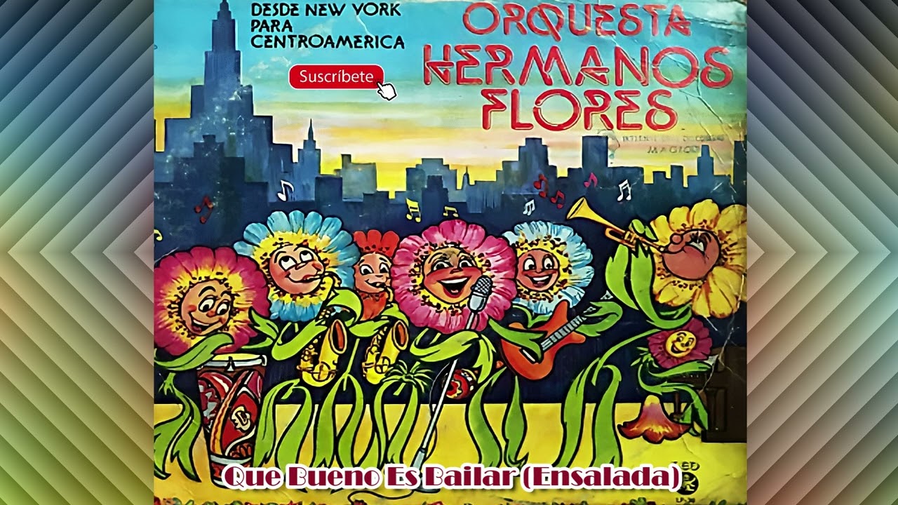 Que Bueno Es Bailar (Ensalada, 1976 - Cantan Oscar M. & Salvador P.) - Orquesta Hermanos Flores