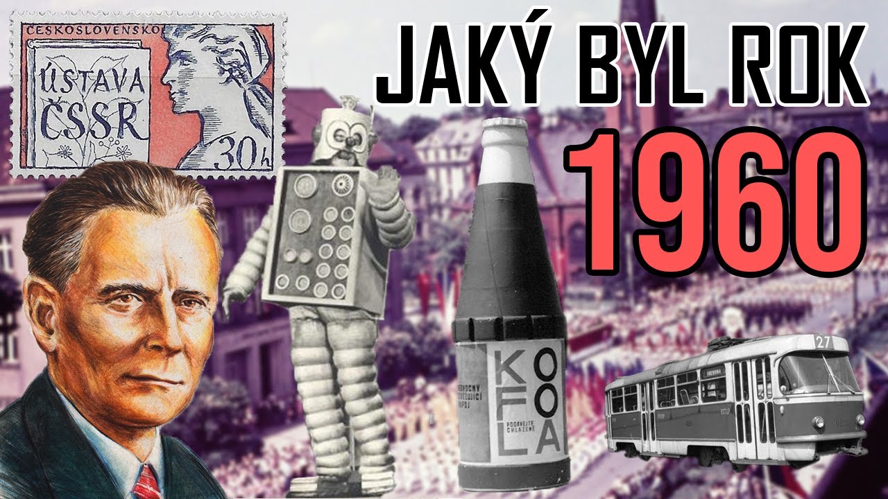 Rok 1960 v Československu - Události, filmy, kultura, věda