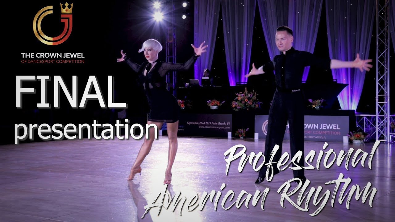 Crown Jewel Dancesport 2019 I Open Professional American Rhythm I Final Presentation