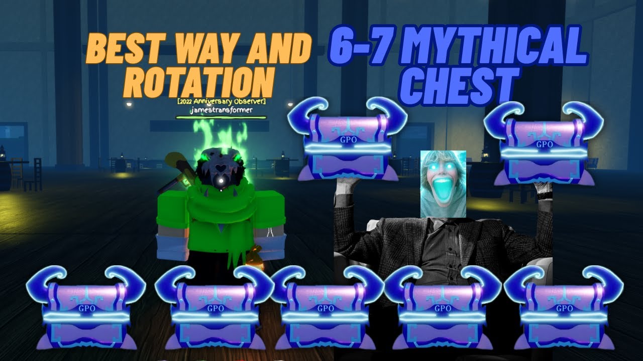 |GPO| BEST WAY AND ROTATION TO GET MYTHICAL CHEST FOR NEWBIES