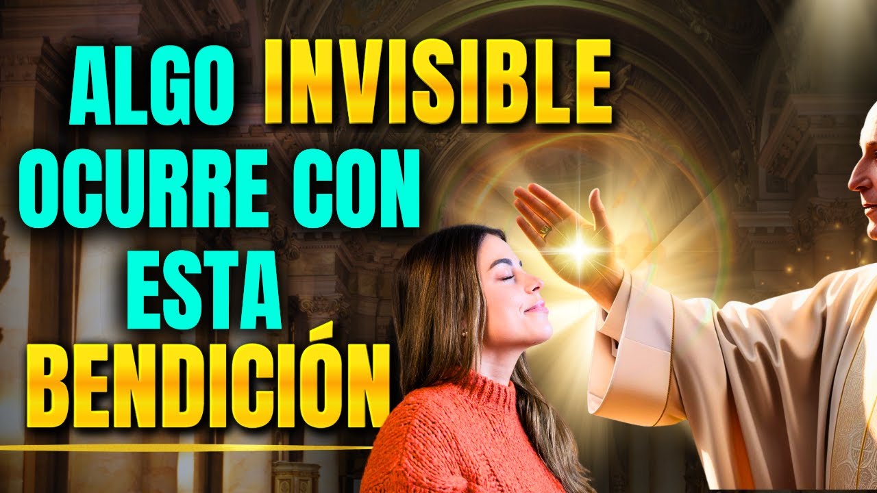 🚨 ALGO INVISIBLE OCURRE EN ESTA BENDICIÓN 🙌