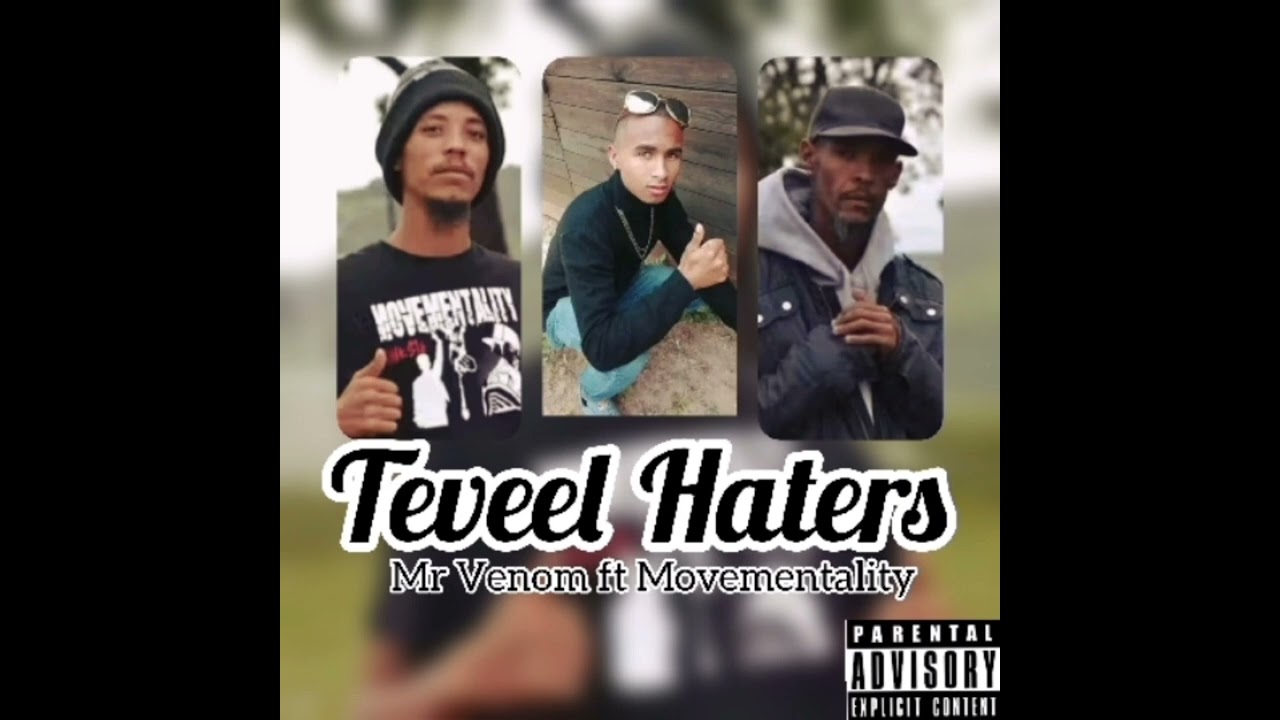 Mr Venom (Teveel Haters) ft Movementality